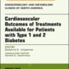 Cardiovascular Outcomes of Treatments available for Patients with Type 1 and 2 Diabetes, An Issue of Endocrinology and Metabolism Clinics of North … (The Clinics: Internal Medicine, Volume 47-1) 2018 Original PDF Cardiovascular Outcomes of Treatments available for Patients with Type 1 and 2 Diabetes, An Issue of Endocrinology and Metabolism Clinics of North … (The Clinics: Internal Medicine, Volume 47-1) 2018 Original PDF