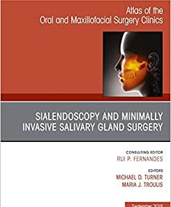 Sialendoscopy, An Issue of Atlas of the Oral & Maxillofacial Surgery Clinics (Volume 26-2) (The Clinics: Dentistry, Volume 26-2) (Original PDF from Publisher)
