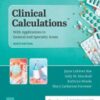 Clinical Calculations: With Applications to General and Specialty Areas, 9th Edition 2020 Original PDF