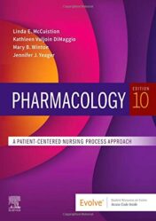 Pharmacology: A Patient-Centered Nursing Process Approach, 10th Edition (Original PDF)