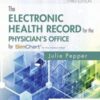 The Electronic Health Record for the Physician’s Office: For Simchart for the Medical Office, 3rd edition 2019 Original PDF
