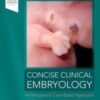 Concise Clinical Embryology: an Integrated, Case-Based Approach (Original PDF)