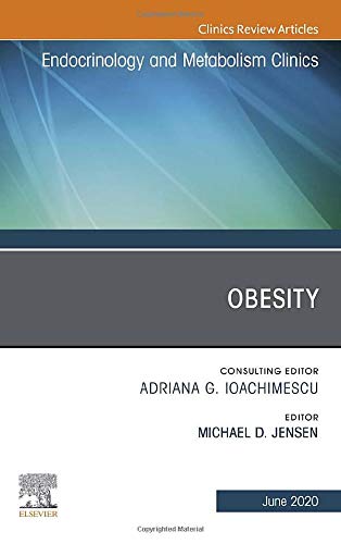 Obesity, An Issue of Endocrinology and Metabolism Clinics of North America (Volume 49-2) (The Clinics: Internal Medicine, Volume 49-2) (Original PDF from Publisher) Obesity, An Issue of Endocrinology and Metabolism Clinics of North America (Volume 49-2) (The Clinics: Internal Medicine, Volume 49-2) (Original PDF from Publisher)