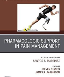 Pharmacologic Support in Pain Management, An Issue of Physical Medicine and Rehabilitation Clinics of North America (Volume 31-2) (The Clinics: Radiology, Volume 31-2) (Original PDF from Publisher)