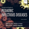 Principles and Practice of Pediatric Infectious Diseases, 6th Edition 2022 Original PDF Principles and Practice of Pediatric Infectious Diseases, 6th Edition 2022 Original PDF