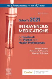 Gahart’s 2021 Intravenous Medications: A Handbook for Nurses and Health Professionals, 37ed (Original PDF)