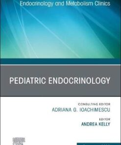 Pediatric Endocrinology, An Issue of Endocrinology and Metabolism Clinics of North America (Volume 49-4) (The Clinics: Internal Medicine, Volume 49-4) (Original PDF from Publisher)