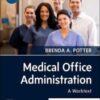 Medical Office Administration: A Worktext, 5th Edition 2022 EPUB + Converted PDF Medical Office Administration: A Worktext, 5th Edition 2022 EPUB + Converted PDF