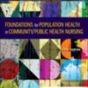 Foundations for Population Health in Community/Public Health Nursing, 6th Edition 2021 Original PDF Foundations for Population Health in Community/Public Health Nursing, 6th Edition 2021 Original PDF