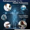 Gould’s Pathophysiology for the Health Professions, 7th Edition 2022 EPUB + Converted PDF Gould’s Pathophysiology for the Health Professions, 7th Edition 2022 EPUB + Converted PDF