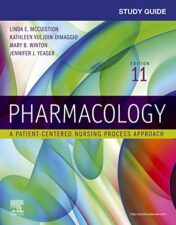 Study Guide for Pharmacology: A Patient-Centered Nursing Process Approach, 11th Edition 2022 Original PDF