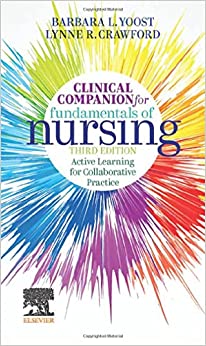 Clinical Companion for Fundamentals of Nursing: Active Learning for Collaborative Practice, 3rd Edition (Original PDF from Publisher)