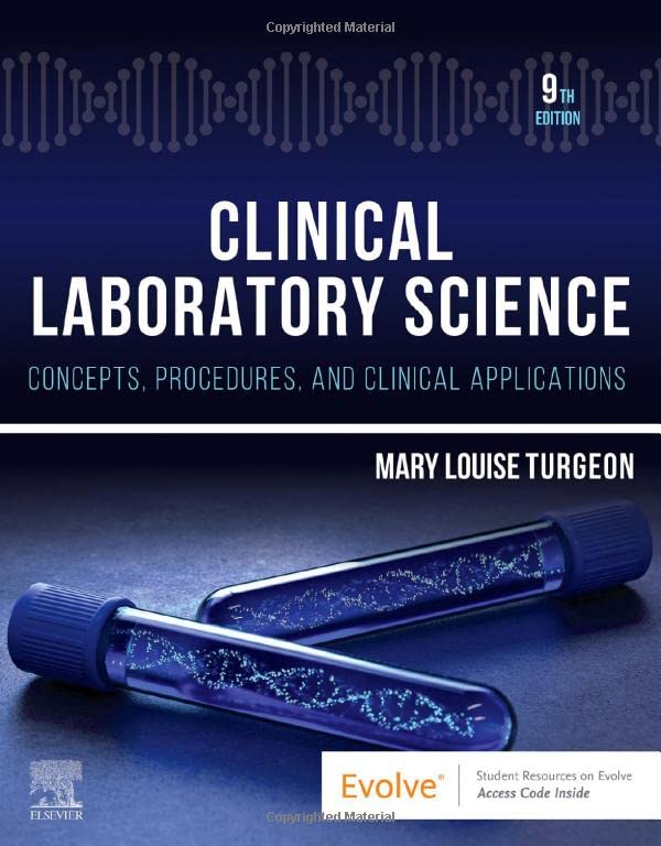 Clinical Laboratory Science: Concepts, Procedures, and Clinical Applications, 9th Edition (Original PDF from Publisher) Clinical Laboratory Science: Concepts, Procedures, and Clinical Applications, 9th Edition (Original PDF from Publisher)