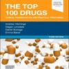 The Top 100 Drugs: Clinical Pharmacology and Practical Prescribing, 3rd edition 2022 Original PDF