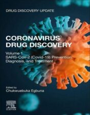 Coronavirus Drug Discovery: Volume 1: SARS-CoV-2 (COVID-19) Prevention, Diagnosis, and Treatment (Drug Discovery Update) 2022 Original PDF