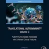Translational Autoimmunity: Autoimmune Disease Associated with Different Clinical Features Volume 3 2022 Original PDF