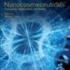 Nanocosmeceuticals: Innovation, Application, and Safety 2022 Original PDF Nanocosmeceuticals: Innovation, Application, and Safety 2022 Original PDF