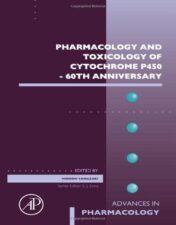 Pharmacology and Toxicology of Cytochrome P450 – 60th Anniversary (Volume 95) (Advances in Pharmacology, Volume 95) 2022 Original PDF