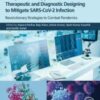Computational Approaches for Novel Therapeutic and Diagnostic Designing to Mitigate SARS-CoV2 Infection: Revolutionary Strategies to Combat Pandemics 2022 Epub+ converted pdf