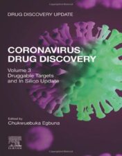Coronavirus Drug Discovery: Volume 3: Druggable Targets and In Silico Update (Drug Discovery Update) 2022 epub+converted pdf
