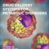 Drug Delivery Systems for Metabolic Disorders 2022 Original PDF
