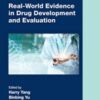 Real-World Evidence in Drug Development and Evaluation (Chapman & Hall/CRC Biostatistics Series) (Original PDF)