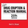 Litt’s Drug Eruption & Reaction Manual, 25th Edition Litt’s Drug Eruption & Reaction Manual, 25th Edition