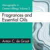 Monographs in Contact Allergy: Volume 2: Fragrances and Essential Oils (Original PDF)