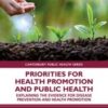 Priorities for Health Promotion and Public Health: Explaining the Evidence for Disease Prevention and Health Promotion (Canterbury Public Health Series) (Original PDF)