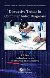 Disruptive Trends in Computer Aided Diagnosis (Chapman & Hall/CRC Computational Intelligence and Its Applications) Original PDF 2021