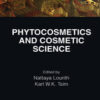 Phytocosmetics and Cosmetic Science (Original PDF)