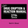 Litt’s Drug Eruption & Reaction Manual, 27th edition (Original PDF)