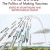 Immunization and States The Politics of Making Vaccines 2021 Original pdf Immunization and States The Politics of Making Vaccines 2021 Original pdf