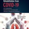 Rehabilitation from COVID-19: An Integrated Traditional Chinese and Western Medicine Protocol (Original PDF)