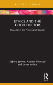 Ethics and the Good Doctor Character in the Professional Domain 2021 Original pdf