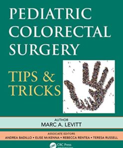 Pediatric Colorectal Surgery: Tips & Tricks (Original PDF from Publisher)