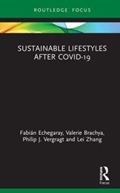 Sustainable Lifestyles after Covid-19 (Routledge-SCORAI Studies in Sustainable Consumption) (Original PDF)