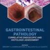 Gastrointestinal Pathology: Correlative Endoscopic and Histologic Assessment (Original PDF)