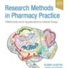 Research Methods in Pharmacy Practice: Methods and Applications Made Easy (Original PDF)