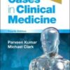 Kumar & Clark’s Cases in Clinical Medicine, 4th Edition (Original PDF)