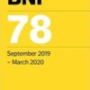 BNF 78 (British National Formulary) September 2019 78th Revised edition (Original PDF) BNF 78 (British National Formulary) September 2019 78th Revised edition (Original PDF)
