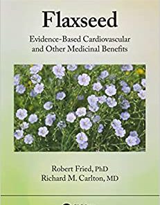 Flaxseed: Evidence-based Cardiovascular and other Medicinal Benefits (Original PDF from Publisher)