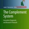 The Complement System: Innovative Diagnostic and Research Protocols (Original PDF)