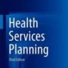 Health Services Planning, 3rd Edition (Original PDF)