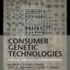 Consumer Genetic Technologies: Ethical and Legal Considerations Original PDF 