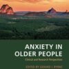 Anxiety in Older People: Clinical and Research Perspectives (Original PDF)