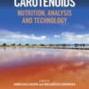 Carotenoids: Nutrition, Analysis and Technology