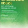 Cardiovascular Disease: Diet, Nutrition and Emerging Risk Factors (British Nutrition Foundation), 2nd Edition Cardiovascular Disease: Diet, Nutrition and Emerging Risk Factors (British Nutrition Foundation), 2nd Edition