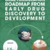 Oral Formulation Roadmap from Early Drug Discovery to Development (PDF)