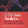SPSS Data Analysis for Univariate, Bivariate, and Multivariate Statistics (Original PDF)